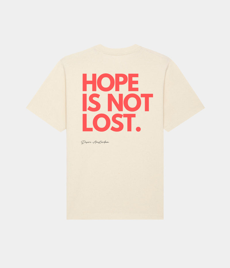 HOPE IS NOT LOST SHIRT. – DESIRE