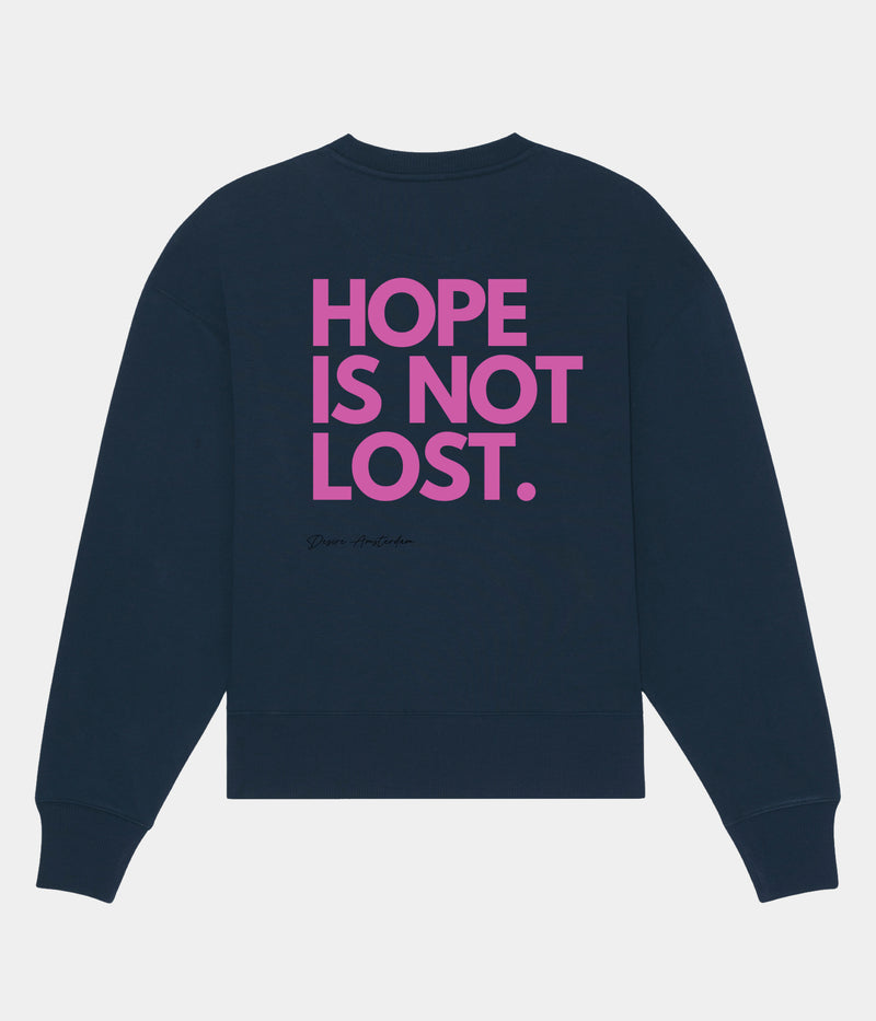 HOPE IS NOT LOST SWEATER.